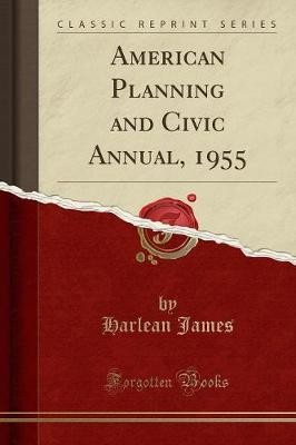 American Planning and Civic Annual, 1955 Classic R