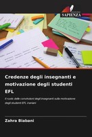 Zahra Biabani | Credenze Degli Insegnanti E Motivazione Degli Studenti Efl