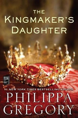 Philippa Gregory The Kingmaker's Daughter (Paperback) (UK IMPORT)