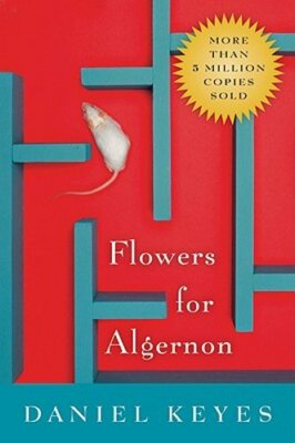 Flowers for Algernon by Daniel Keyes: New