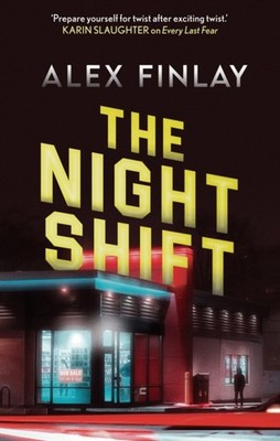 The Night Shift by Alex Finlay (Paperback Book)