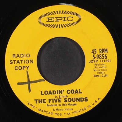 FIVE SOUNDS: loadin' coal / baby please don't cry EPIC 7'' Single 45 RPM