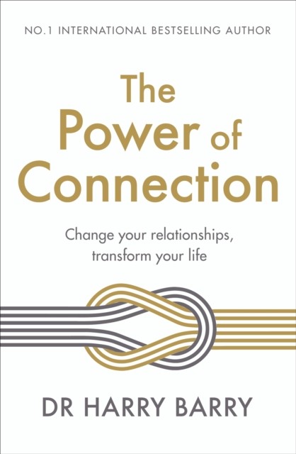 The Power of Connection by Dr Harry Barry (Paperback Book)