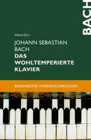 Alfred DüRr | Johann Sebastian Bach. Das Wohltemperierte Klavier | Taschenbuch