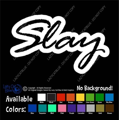 Slay Decal Sticker Girl Attitude Power Slays Queen Woman MILF Adulting Rights