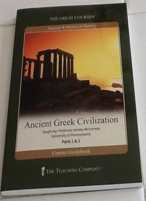 Ancient Greek Civilization (The Great Courses) by Jeremy McInern