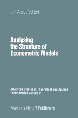 J. P. Ancot | Analysing the Structure of Economic Models | Taschenbuch (2011)