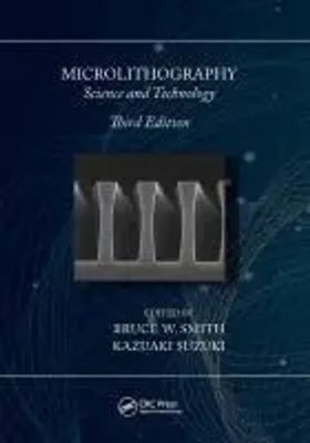Microlithography | Science and Technology | Bruce W. Smith (u. a.) | Taschenbuch