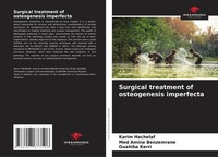 Karim Hachelaf (U. A.) | Surgical Treatment Of Osteogenesis Imperfecta | Buch