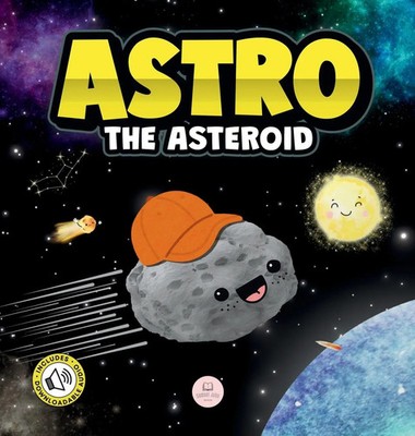 Astro the Asteroid | A Children's Story About the Stars | Samuel John | Buch