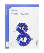 QUADERN 6 MATEMATIQUES 2 PRIMARIA 3 TRIM SABER FER