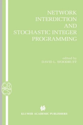 Woodruff - Network Interdiction and Stochastic Integer Programming - N - X555z