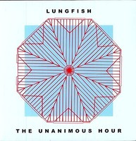 Lungfish - Unanimous Hour - Vinyl Record - F4Z