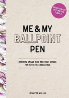 Me And My Ballpoint Pen: Discover Art Beyond The Doodle Mullin Buch Englisch