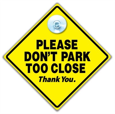 Please Don't Park Too Close Autoschild, Parkschild, 14 cm, Parkzufahrtsschild