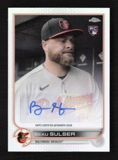 Beau Sulser 2022 Topps Chrome Update #AC-BSU Autographs Baltimore Orioles AU