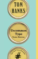 Uncommon Type - Tom Hanks, 9781101911945, paperback