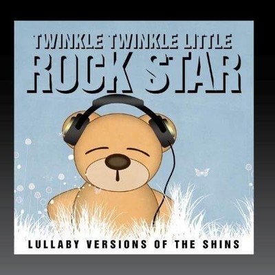 Lullaby Versions of the Shins - Twinkle Twinkle Little Rock Star- RARE AUDIO CD