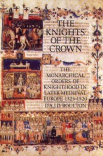 D'A.J.D. Boulton The Knights of the Crown (Tascabile)