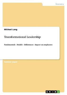 Transformational Leadership Michael Lang