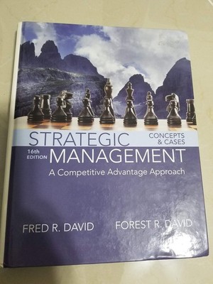 Strategic Management: A Competitive Advantage Approach, Concepts and Cases -...