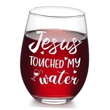Wine Glass, Jesus Gifts for Women, Christian Faith Jesus Touched My Water