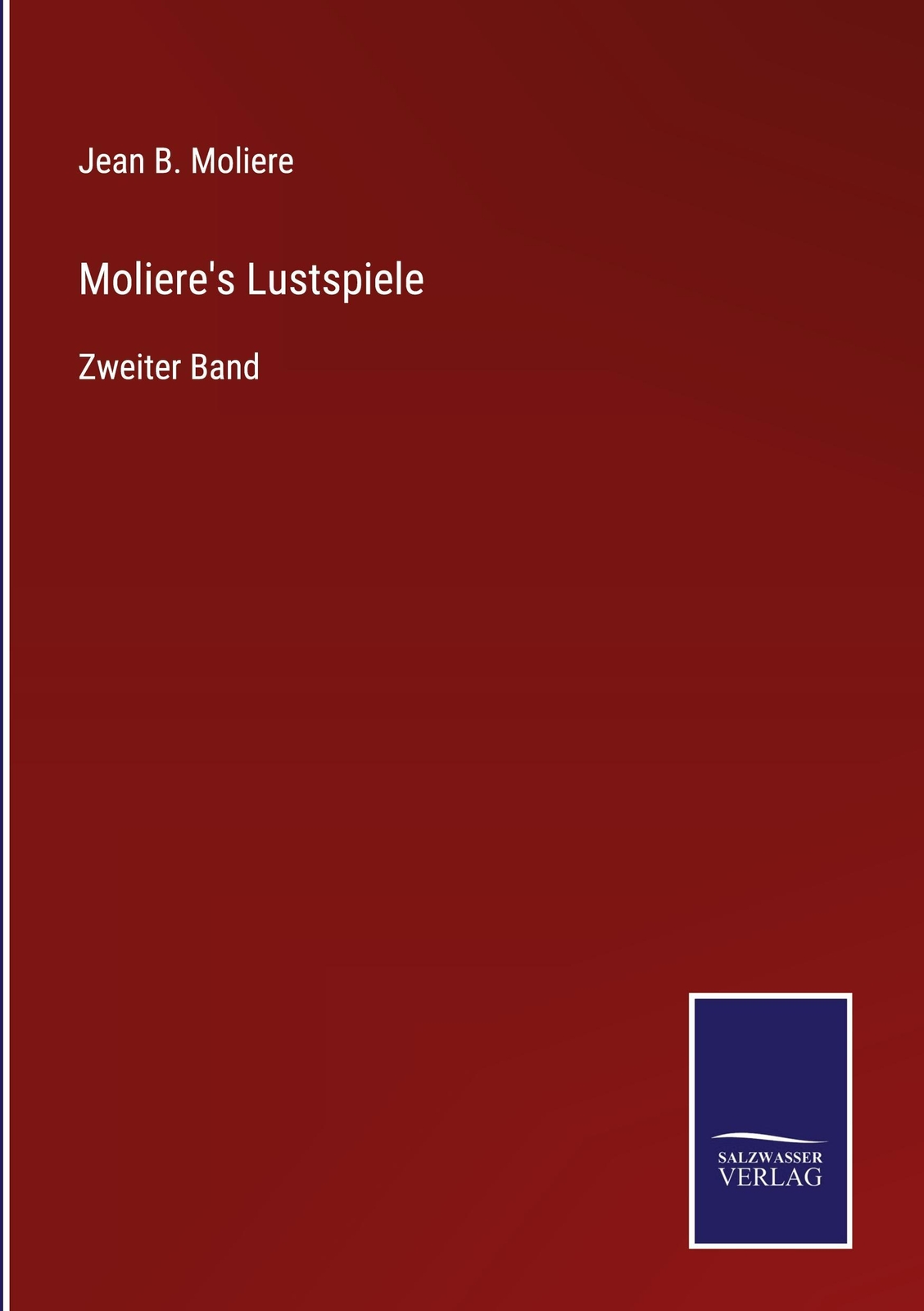 Moliere's Lustspiele Jean B. Moliere
