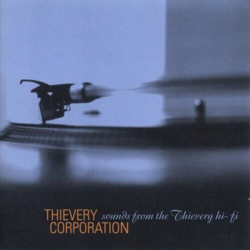 Thievery Corporation Sounds From the Thievery Hi Fi (Orange Vinyl) Double LP