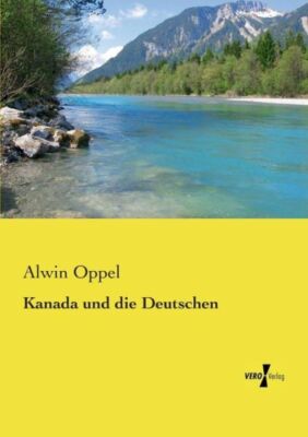 Kanada Und Die Deutschen