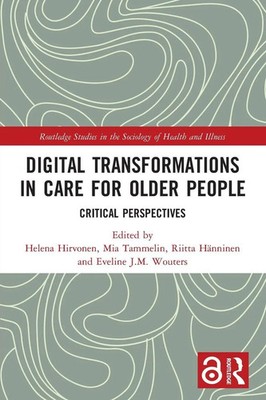 Digital Transformations in Care for Older People | Helena Hirvonen (u. a.)