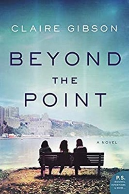 Beyond the Point : A Novel Hardcover Claire Gibson