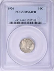 1926 Mercury Dime PCGS MS64 FB