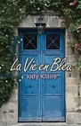 La Vie En Bleu by Jody Klaire (Paperback / softback, 2015)