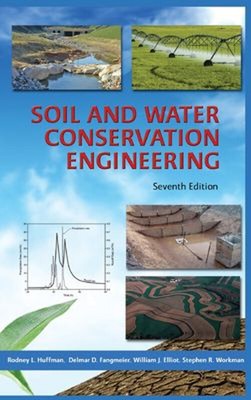 Soil and Water Conservation Engineering Hardcover Rodney L. Huffm