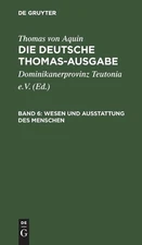 Wesen Und Ausstattung Des Menschen: I: 75-89 by Dominikanerprovinz Teutonia E.V.