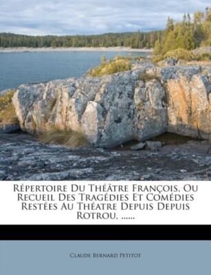 Petitot - Rpertoire Du Thtre Franois Ou Recueil Des Tragdies Et  - P555z