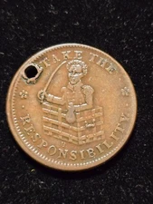 (1833) Andrew Jackson I Take the Responsibility Hard Times Token HOLED (Z-0634)
