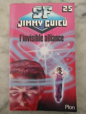 L'Invisible Alliance - Jimmy Guieu - Plon SF
