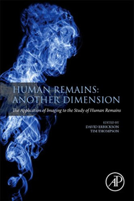 Human Remains: Another Dimension: The Application of Im - Paperback / softback N