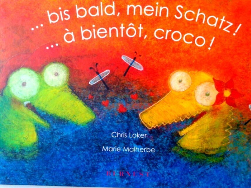Thumbnail - ...bis Bald, Mein Schatz / ...à Bientôt, Croco - Chris Lok ...