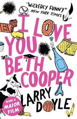 I Love You Beth Cooper... By Doyle, Larry, Paperback,Very Good