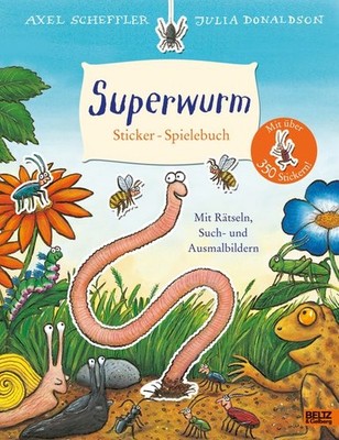 Superwurm. Sticker-Spielebuch | nullAxel Scheffler, Julia Donaldson