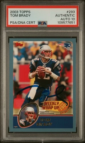 2003 TOPPS #293 TOM BRADY PSA AUTHENTIC DNA AUTO 10