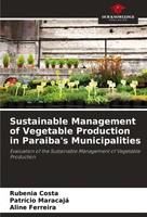 Sustainable Management Of Vegetable Production In Paraiba's Municipalities Buch