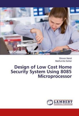 Design of Low Cost Home Security System Using 8085 Microprocessor Shovon Nandi