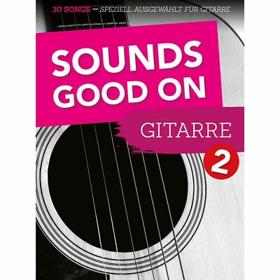 Sounds Good On Guitar 2 - PORTOFREI VOM MUSIKFACHHÄNDLER