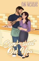 Erin Nicholas | Semi-Sweet On You | Taschenbuch | Englisch (2025)