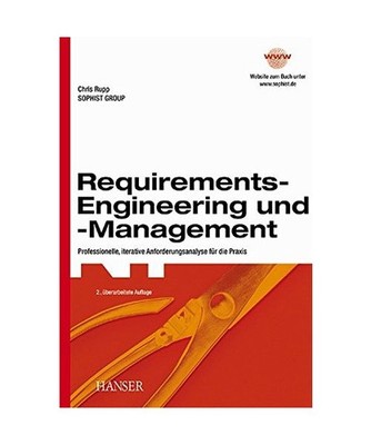 Requirements-Engineering und -Management.: Professionelle, interative Anforderun