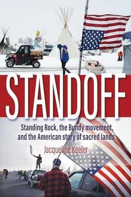 Standoff: Standing Rock, the Bundy - Paperback, by Keeler Jacqueline - Very Good