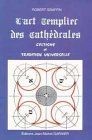 Lart Templier des cath�drales : celtisme et traditio... | Book | condition good